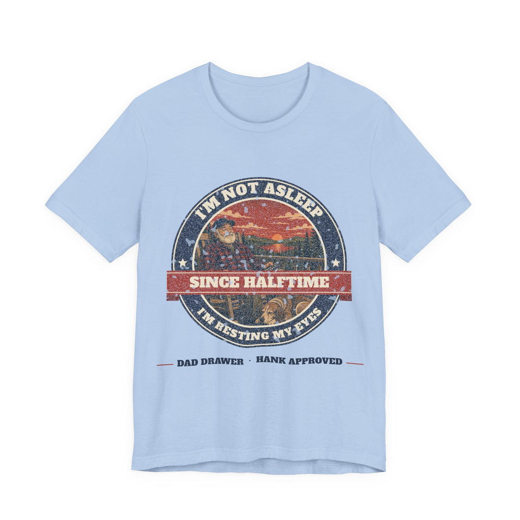Resting My Eyes Tee – Hank Approved