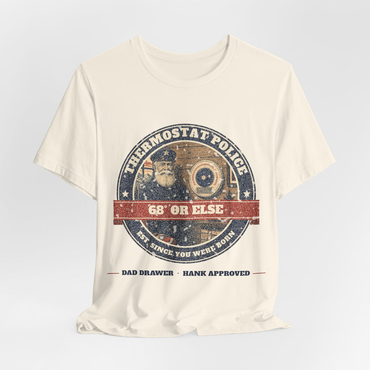 Thermostat Police Tee – Hank Approved