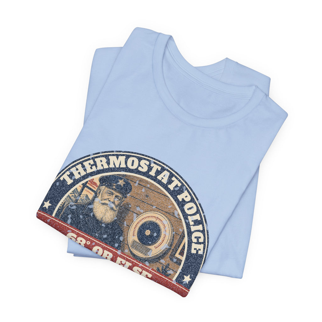 Thermostat Police Tee – Hank Approved