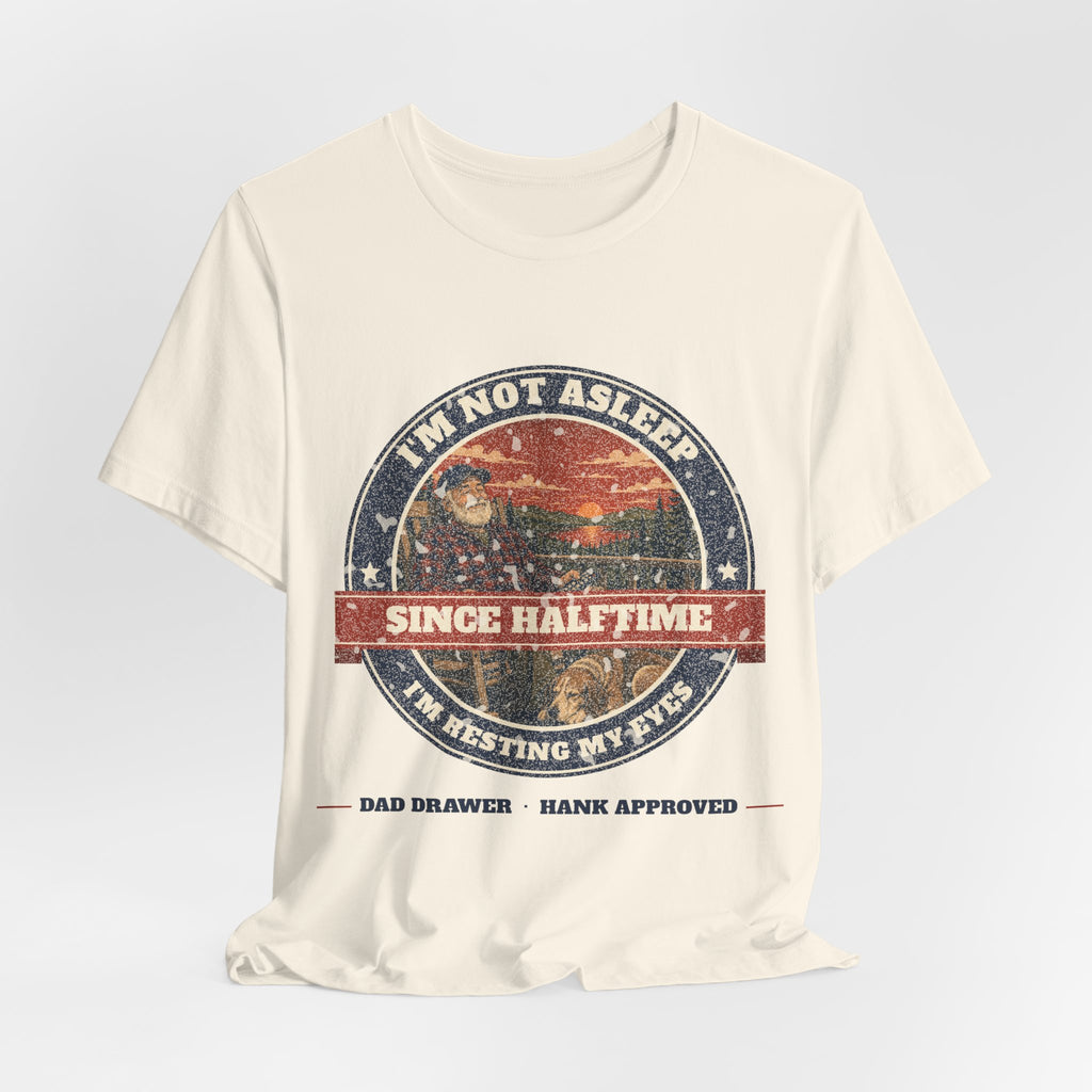 Resting My Eyes Tee – Hank Approved