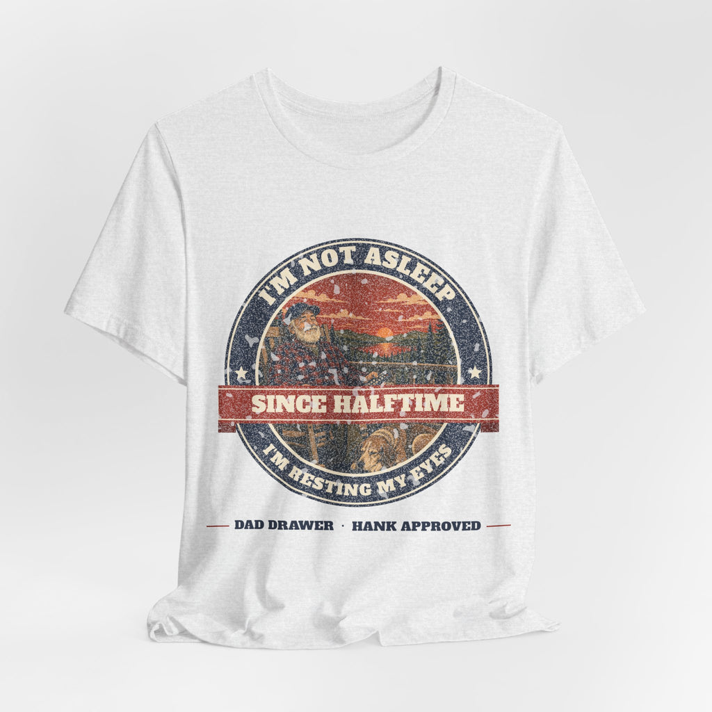 Resting My Eyes Tee – Hank Approved