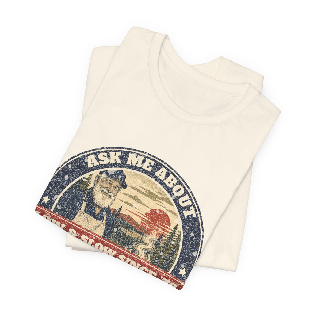 Ask Me About My Grill Tee – Hank Approved