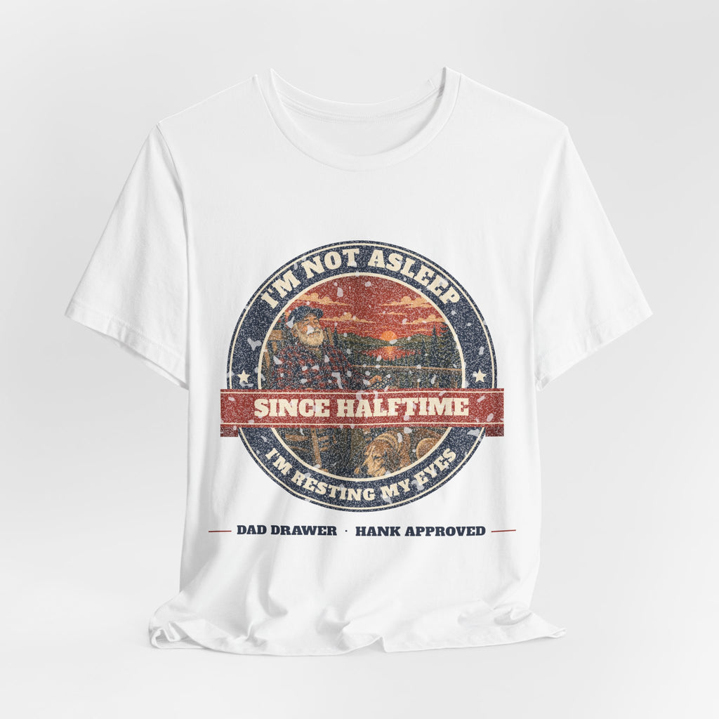 Resting My Eyes Tee – Hank Approved