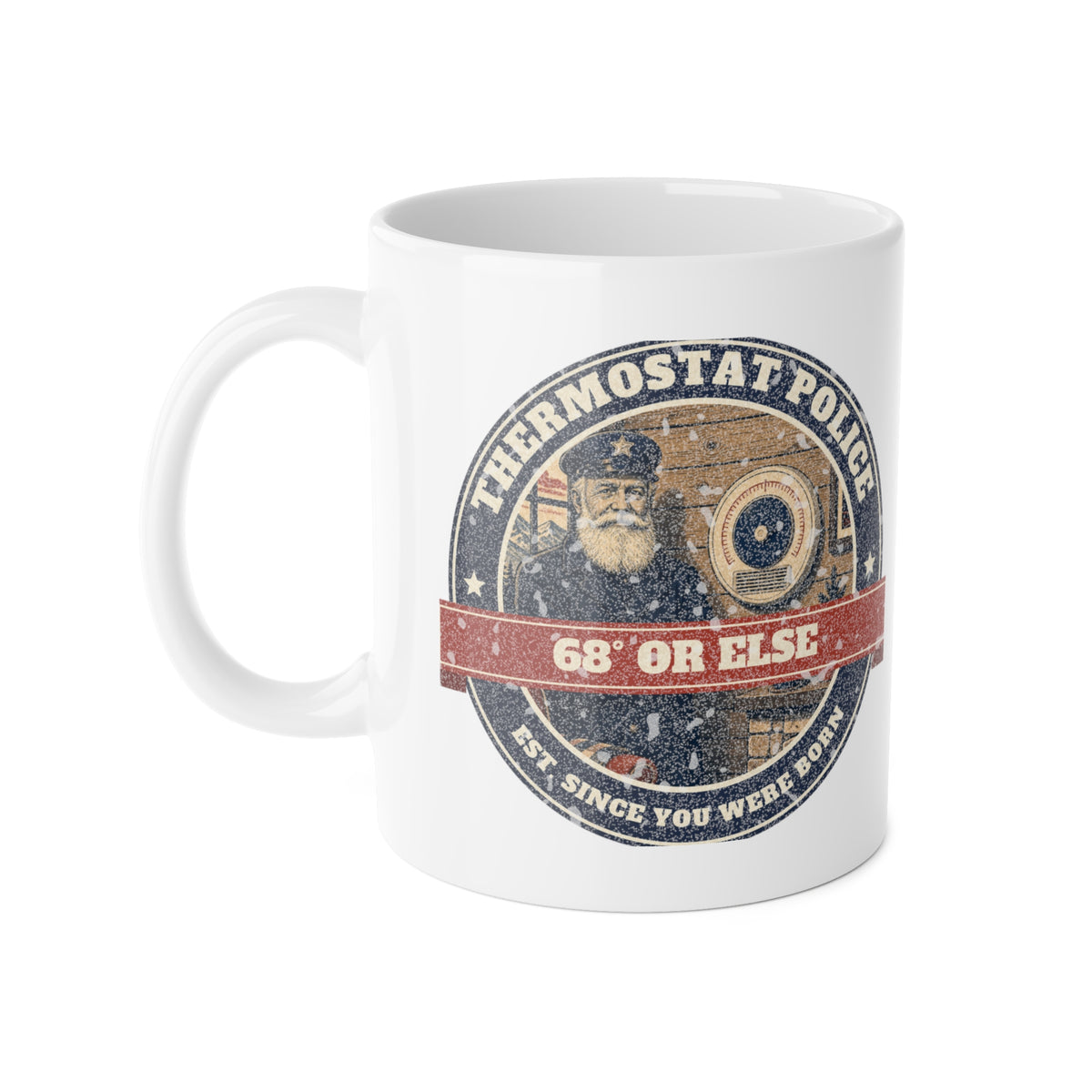 Thermostat Police Mug – Hank Approved